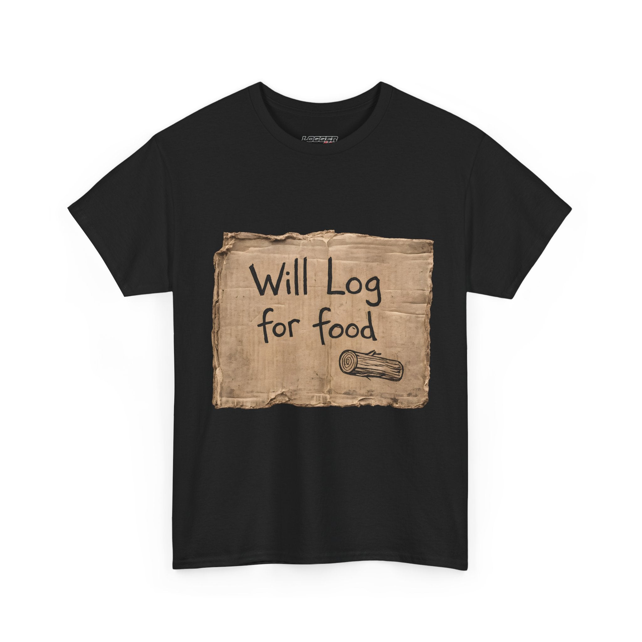 Will Log for Food | Front | Tee