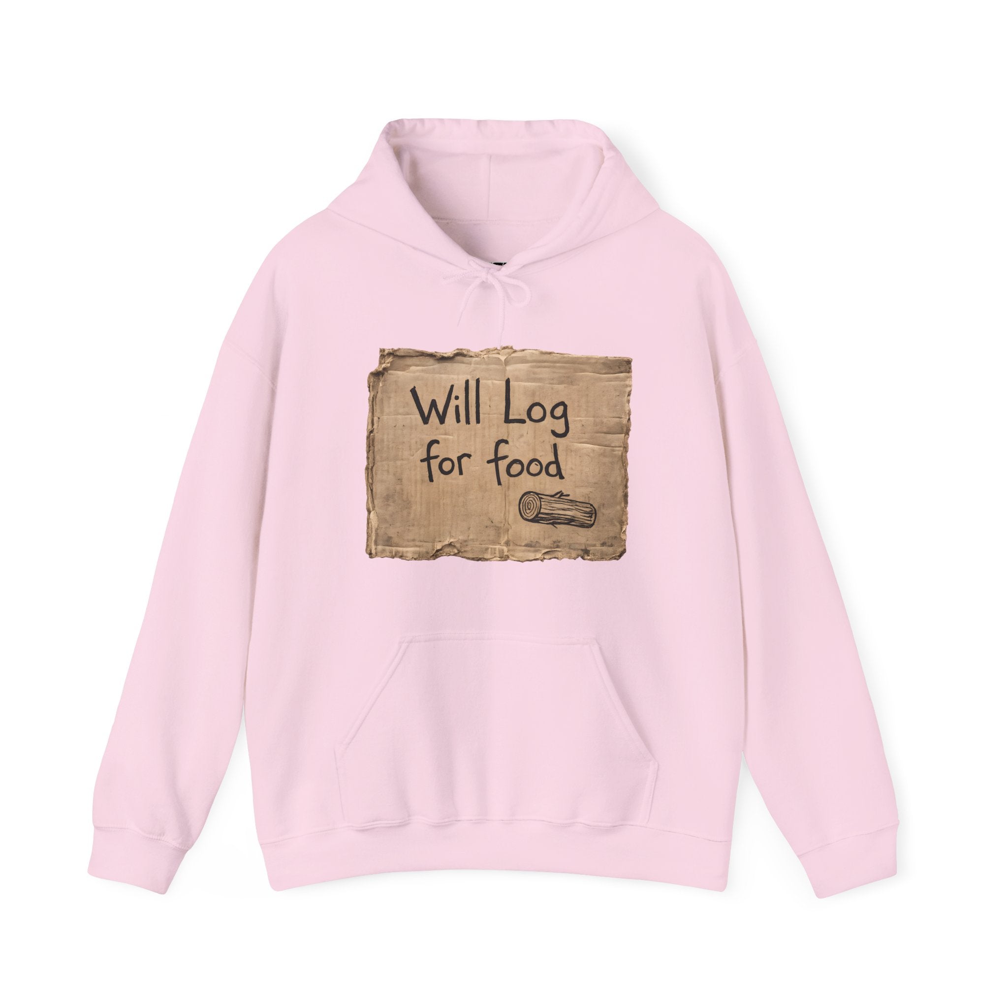 Will Log for Food | Front | Hoodie