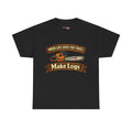 Make Logs | Tee