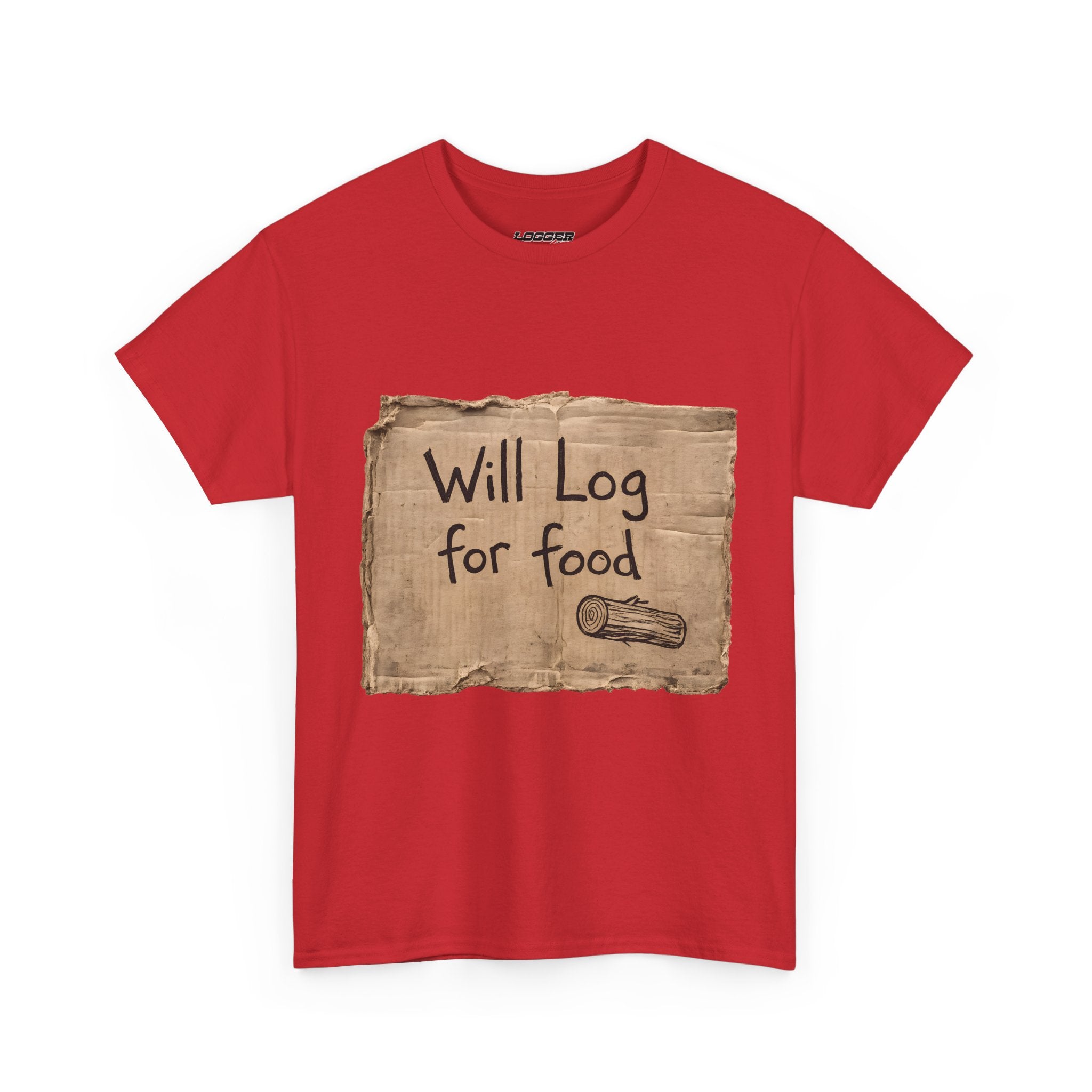 Will Log for Food | Front | Tee