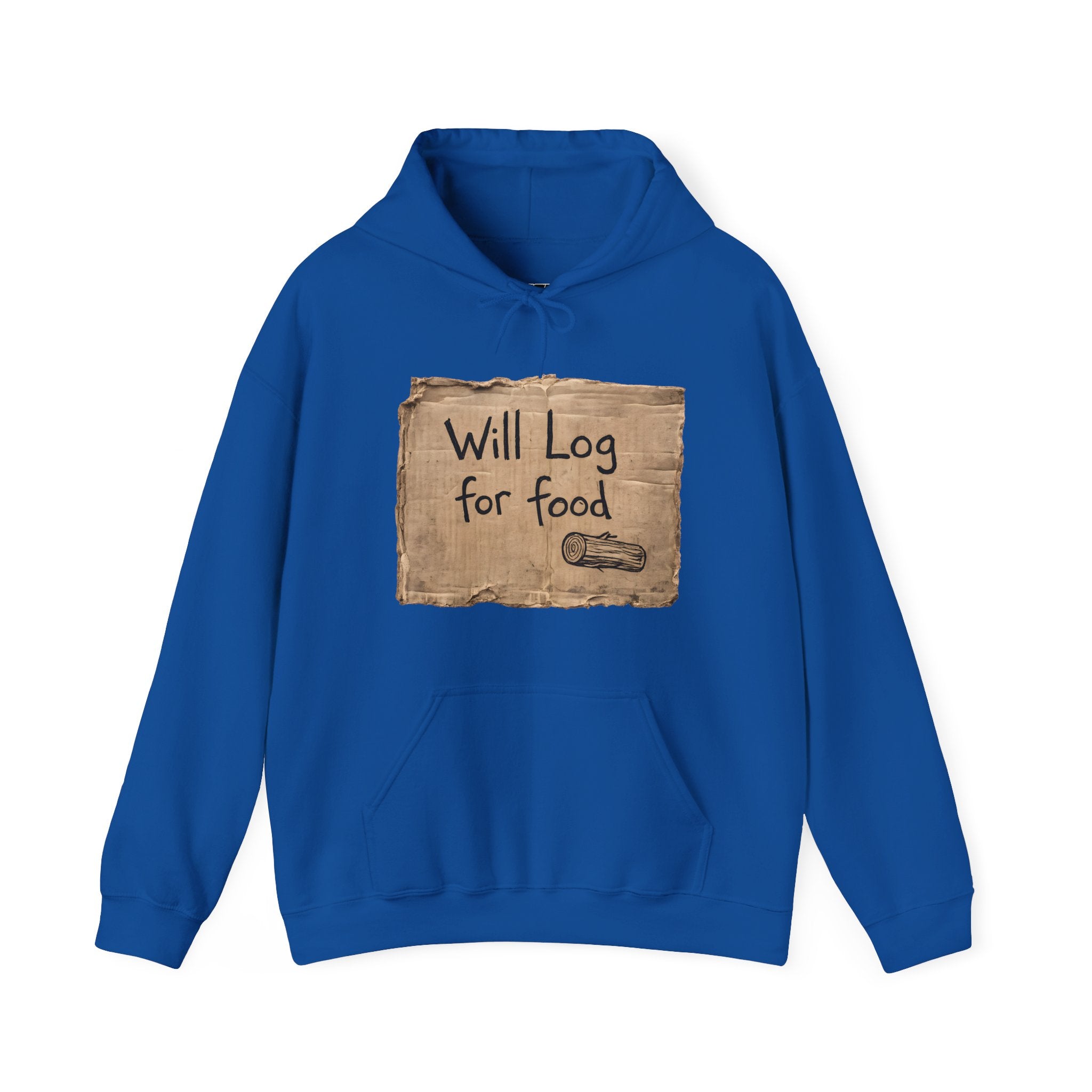Will Log for Food | Front | Hoodie