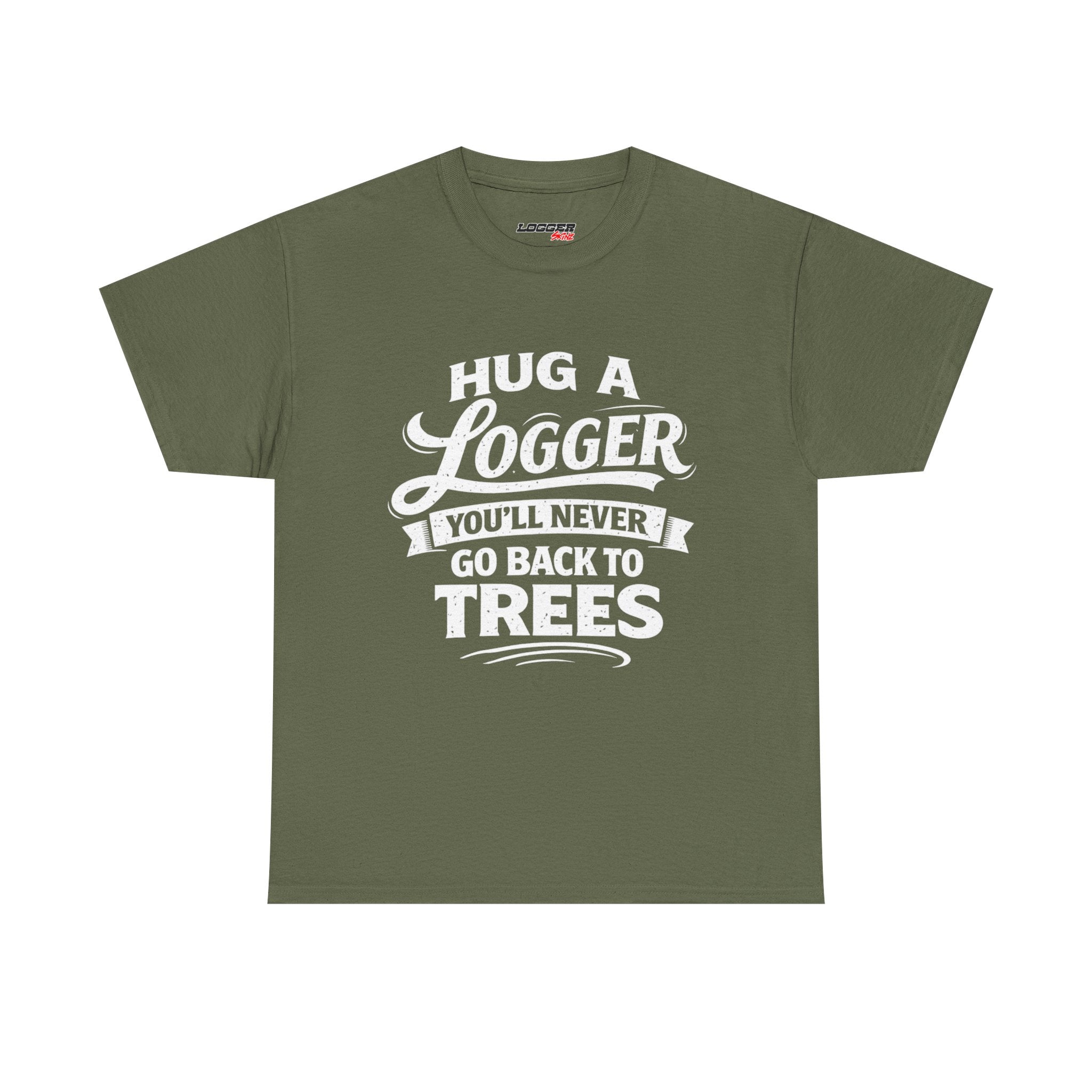 Hug A Logger | Front | Tee